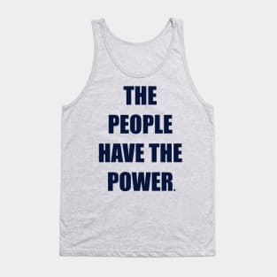 The people have the power Tank Top